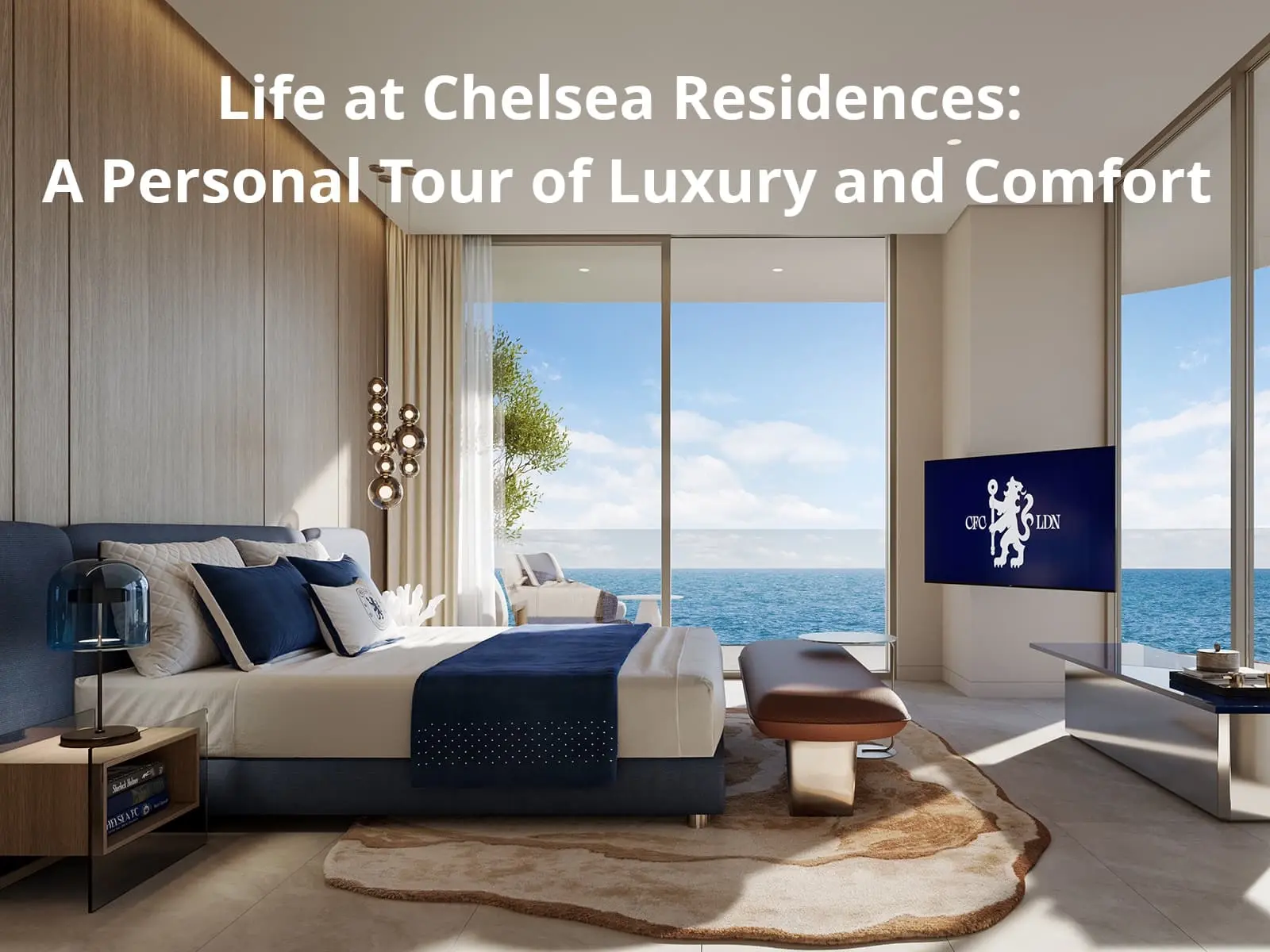 Experience Life at Chelsea Residences: A Personal Tour of Luxury and Comfort
