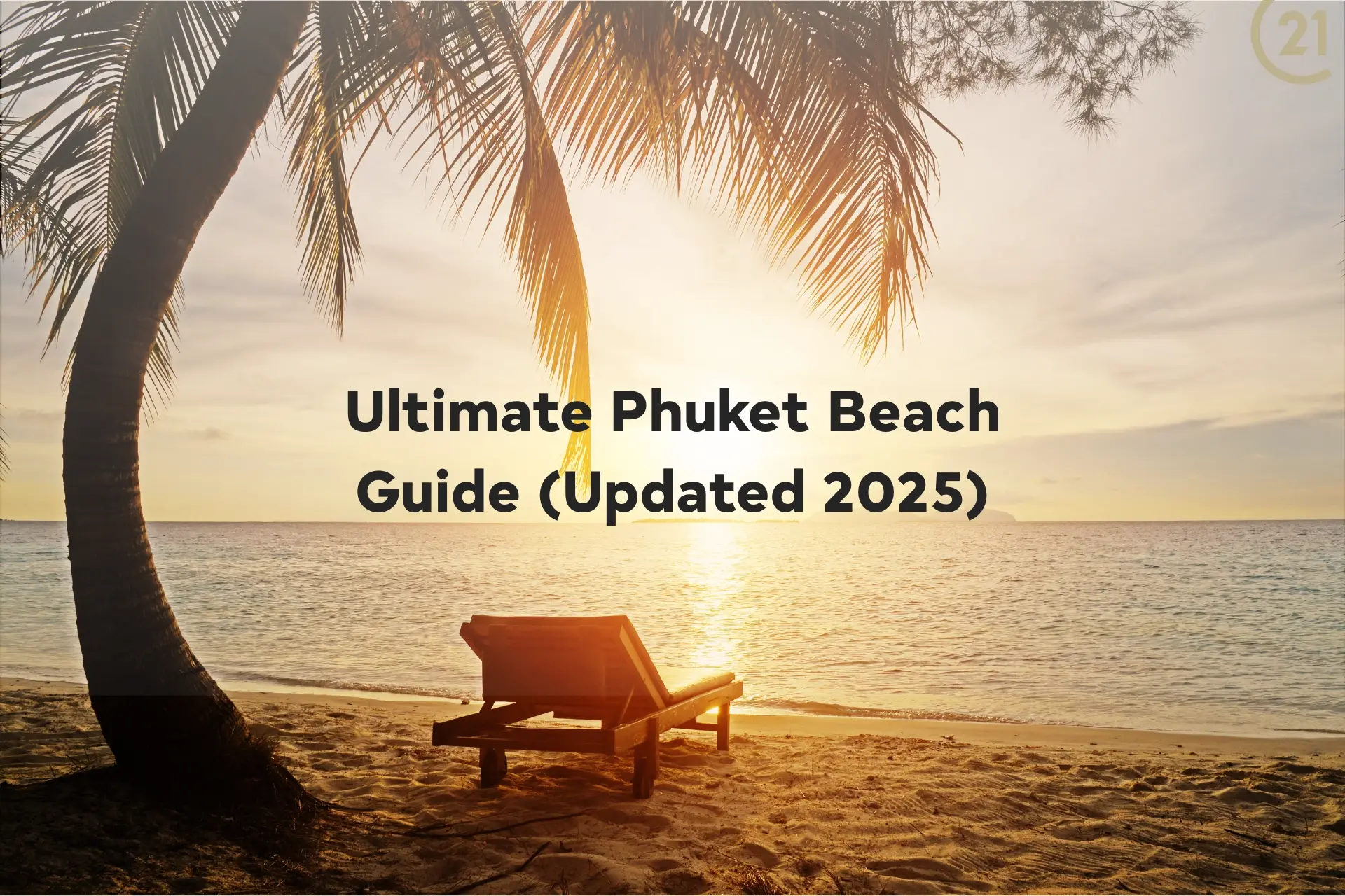 Ultimate Phuket Beach Guide (Updated 2025)