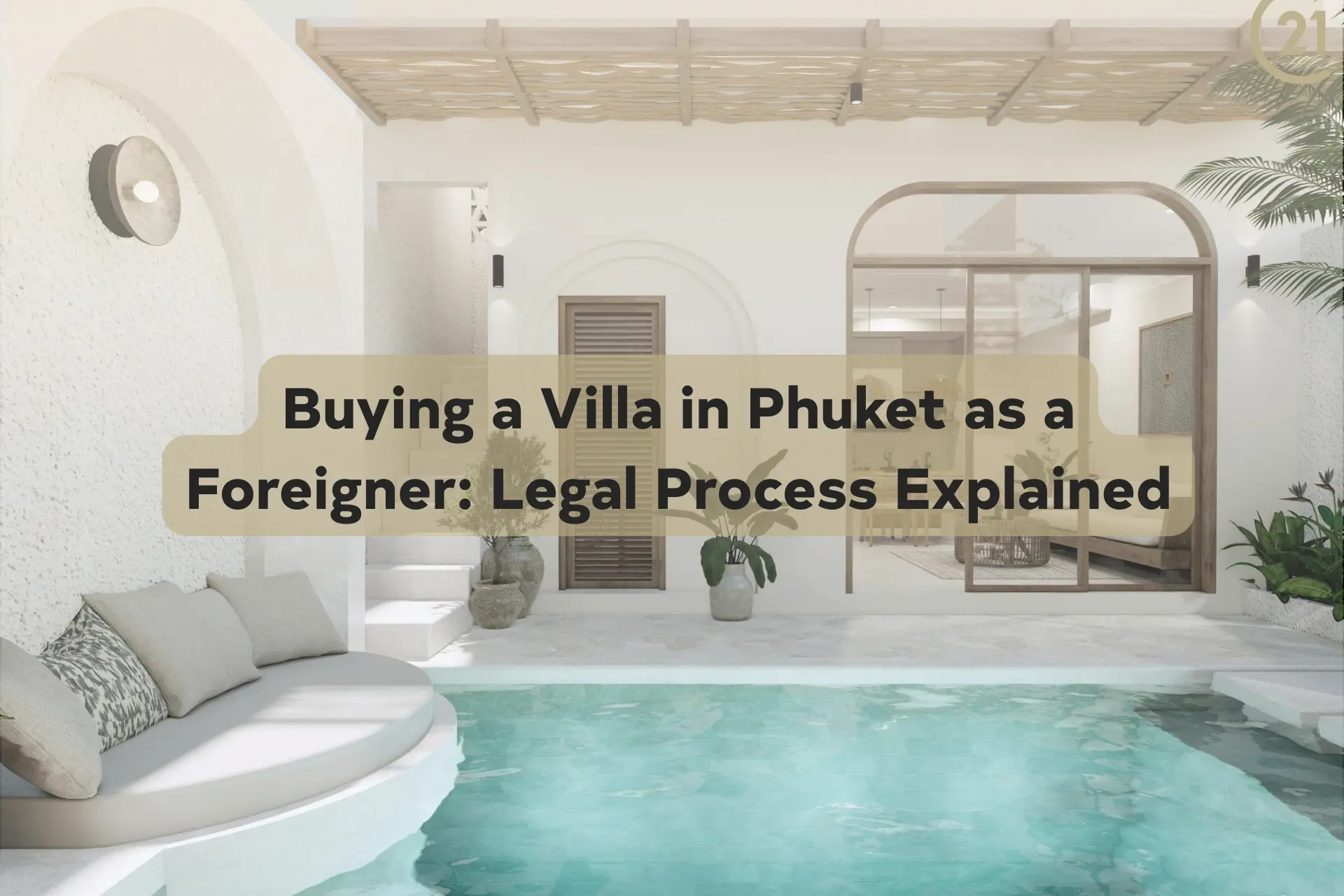 Buying a Villa in Phuket as a Foreigner: Legal Process Explained
